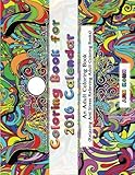 Coloring Book For 2016 Calendar: An Adult Coloring Book (Relaxing and Stress Relieving Adult Colorin by Ann Kohn