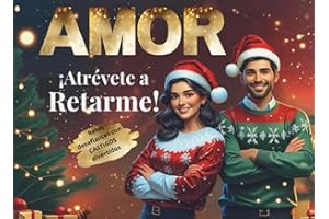 Amor, ¡Atrévete a retarme!: Libro de retos para parejas. El regalo perfecto para reír, competir y romper la rutina juntos est