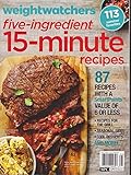 Weight Watchers Five-Ingredient 15-Minute Recipes Summer 2016 by 