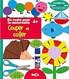 Loisirs créatifs pour la maternelle - Couper et coller (En route pour la maternelle) (French Editio by 