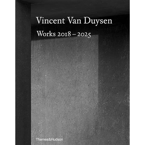 Vincent Van Duysen Works 1989 - 2009: Dubois, Marc, Crawford, Ilse