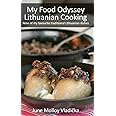 My Food Odyssey - Lithuanian Cooking: Nine of my favourite traditional Lithuanian dishes