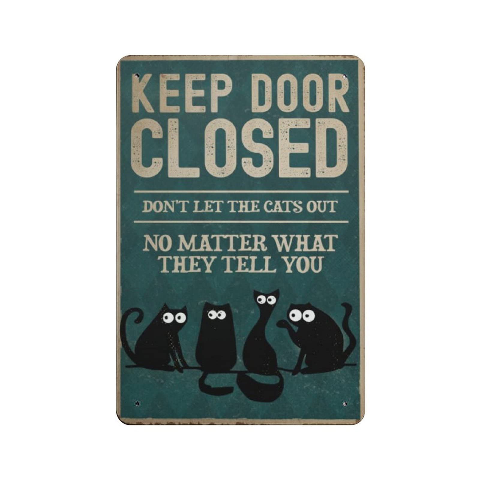 Dreacoss Keep Door Closed, Don't Let The Cats Out, Funny Black Cat Tin Signs, Retro Funny Metal Sign Vintage Poster Wall Art for Kitchen Garden Bathroom Farm Home Coffee Decor Tin Sign, 8x12 inches
