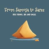 From Samosa to Saree - Children's Board Book - Desi things Big and Small