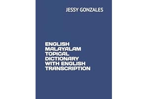 ENGLISH MALAYALAM TOPICAL DICTIONARY WITH ENGLISH TRANSCRIPTION