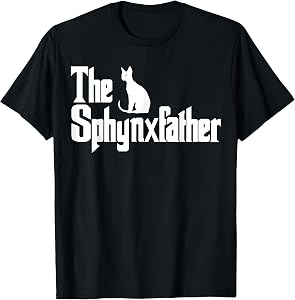The SphynxFather Funny Cat Dad Shirt Men Sphynx Lover Gifts T-Shirt