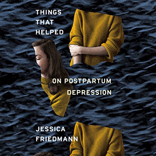 FREE Things That Helped: On Postpartum Depression TXT