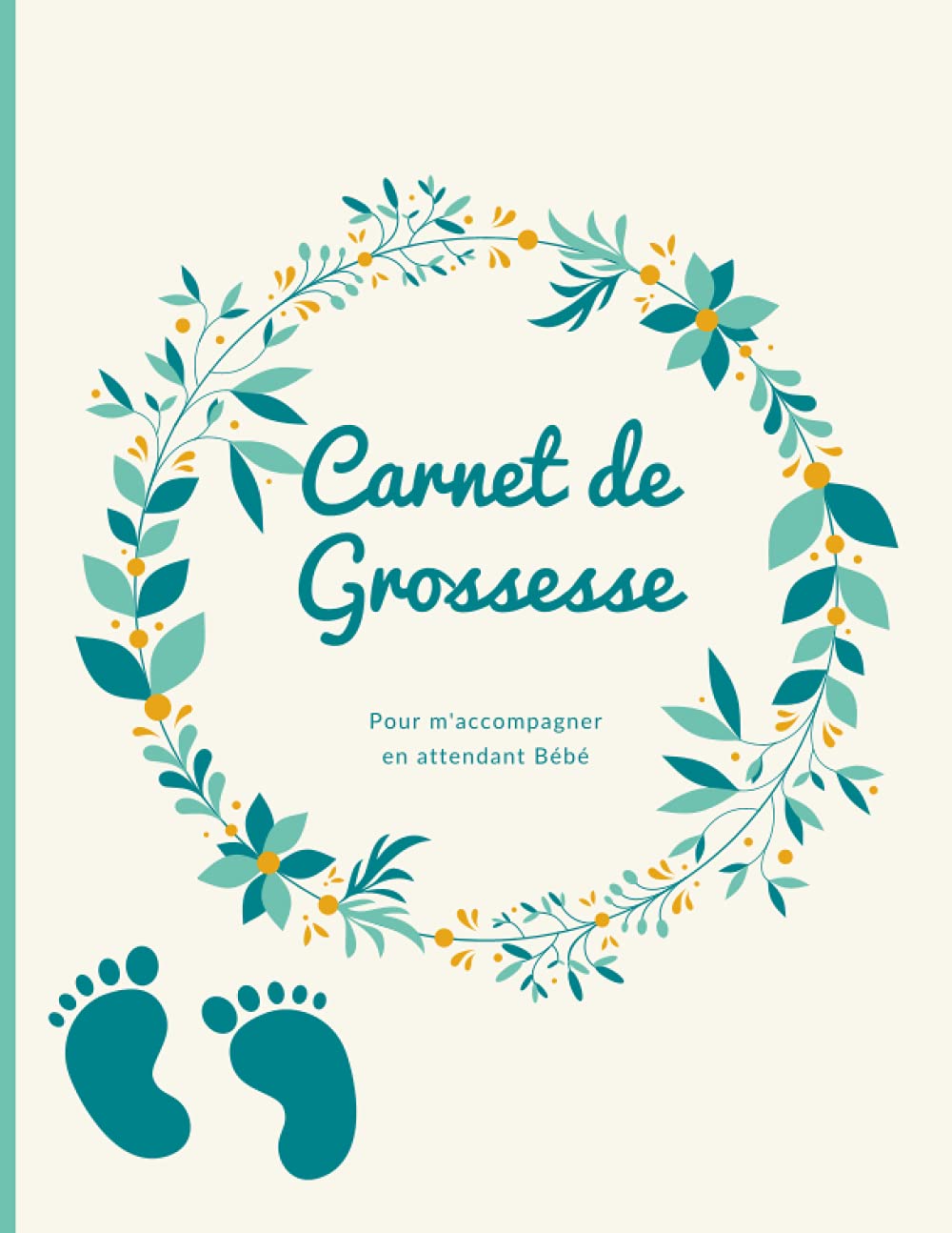 Carnet De Grossesse Pour M Accompagner En Attendant Bebe Journal De Bord A Remplir Par La Future Maman En Attendant L Arrivee De Bebe Modele Fleurs French Edition Edition Malinda Kizzy Amazon Com Books
