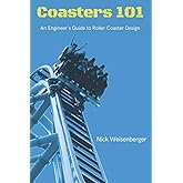 Coasters 101: An Engineer's Guide to Roller Coaster Design