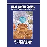 Real World OCaml: Functional Programming for the Masses