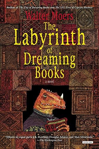 The Labyrinth of Dreaming Books: Moers, Walter: 9781846556883