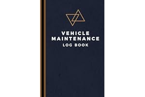 Vehicle Maintenance Log Book: Track Maintenance, Repairs, Fuel, Oil, Miles, Tires And Log Notes - Car Repair Journal - Oil Ch