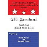 Protecting Parent-Child Bonds: The 28th Amendment