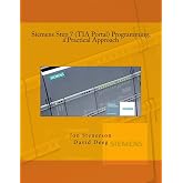 Siemens Step 7 (TIA Portal) Programming, a Practical Approach