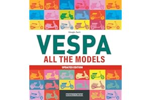 Vespa: All the Models: Updated Edition