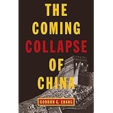 The Coming Collapse of China