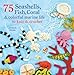 75 Seashells, Fish, Coral & Colorful Marine Life to Knit & Crochet