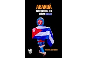 Abakúa: La huella sonora en la música cubana