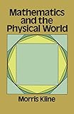 Mathematics and the Physical World (Dover Books on Mathematics)
