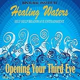 Opening Your Third Eye: Brainwave Entrainment (Healing Waters Embedded With 6.3hz Theta Isochronic Tones)