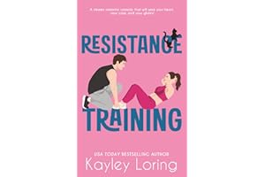 Resistance Training: A Friends to Enemies to Lovers Romantic Comedy