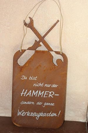 Badeko Metallschild Mit Spruch Du Bist Nicht Nur Der Hammer Tafel