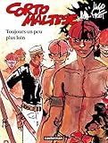 Corto Maltese (Tome 3) - Toujours un peu plus loin (French Edition) by
