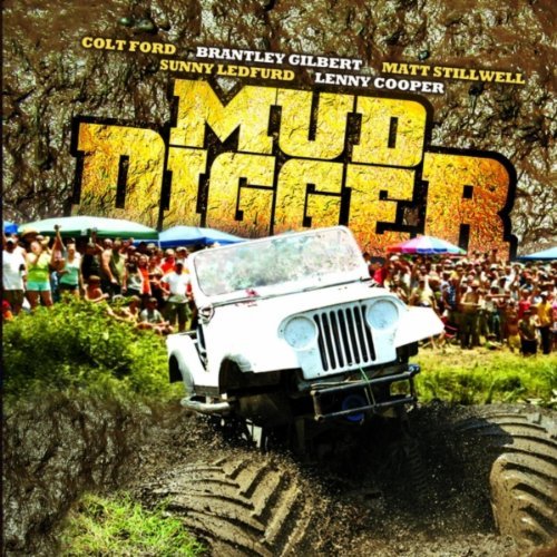 Colt Ford - Mud diggers - Zortam Music