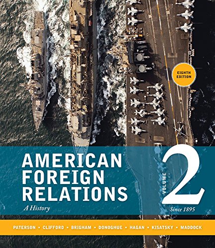American foreign relations: volume 2: since 1895