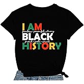 COMIZI Black History Shirts for Women I am Black History Month T-Shirt African American Short Sleeve