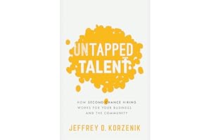 Untapped Talent: How Second Chance Hiring Works for Your Business and the Community
