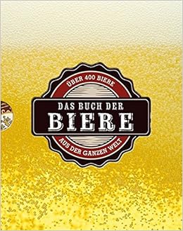 Das Buch Der Biere Box Mit Bierfuhrer Und Verkostungsnotizen Amazon De Kelly Mark Derrick Stuart Bucher