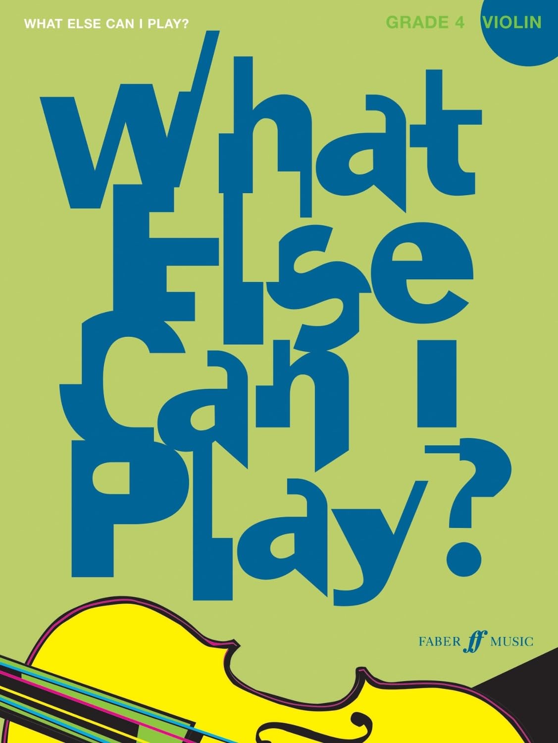 What Else Can I Play?: Violin Grade 4