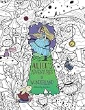 Alice's Adventures in Wonderland: A Whimsical Coloring Book for Adults and Kids (Relaxation, Mediation, Inspiration) by Julia Rivers, Storytroll