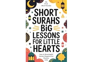 My First Short Surahs: Easy & Meaningful Quran Chapters for Muslim Kids | Quran Surahs for Kids