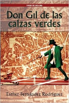 Amazon Com Don Gil De Las Calzas Verdes Spanish Edition