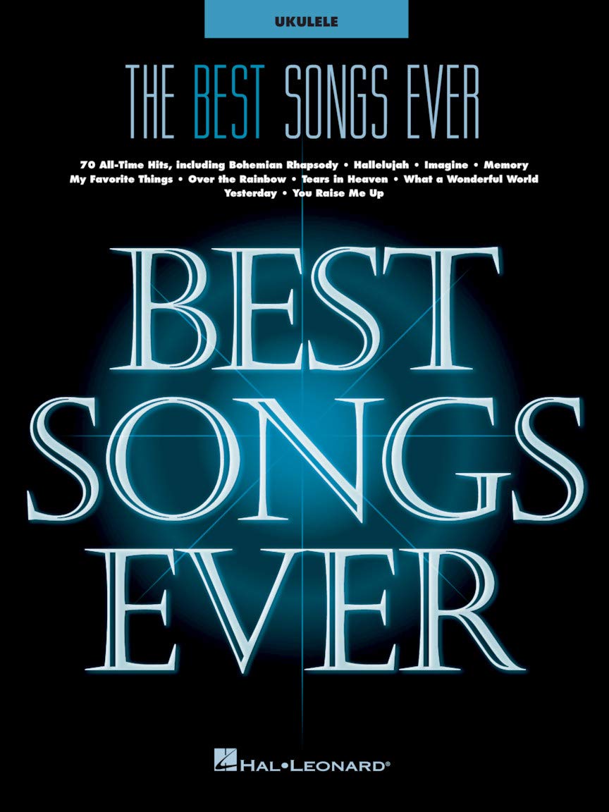 The Best Songs Ever: For Ukulele