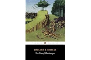 Two Lives of Charlemagne (Penguin Classics)