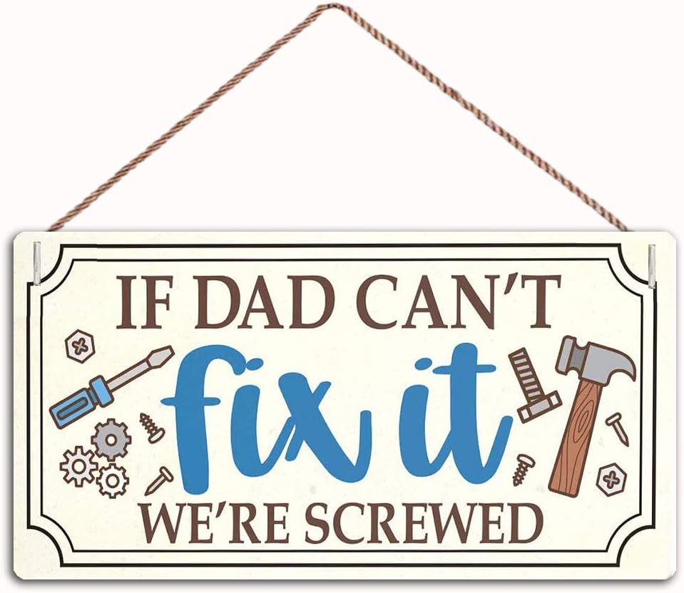 MAIYUAN Funny Dad's Workshop Sign Door Decor If dad Cant fix it we are Screwed ,10" X 5"inches(B178)