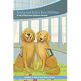 Becky and Kaia's New Addition: A Tale of Penn State Children's Hospital