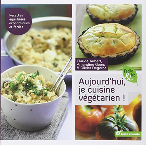 Aujourd'hui, je cuisine végétarien !