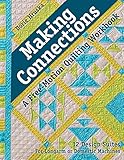 Making Connections_A Free-Motion Quilting Workbook: 12 Design Suites - For Longarm or Domestic Machi by Dorie Hruska