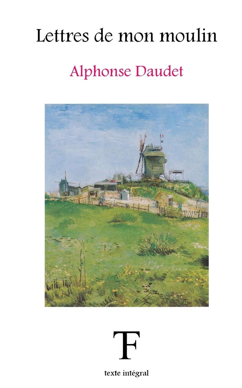 Amazon Com Lettres De Mon Moulin French Edition Daudet Alphonse Tite Fee Edition Books