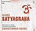 Glass: Satyagraha