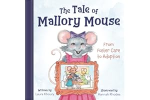 The Tale of Mallory Mouse: From Foster Care to Adoption