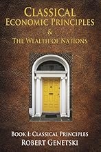 Classical Economic Principles and the Wealth of Nations
