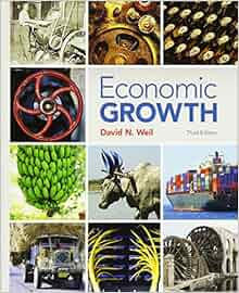 Economic Growth 3rd Edition 9780321795731 Economics