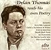 DYLAN THOMAS READS HIS OWN POETRY