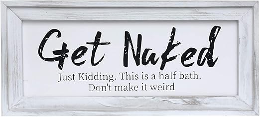 Amazon Com Rustic Bathroom Get Naked Sign Farmhouse Bathroom Wall Decor Rustic Wood Sign Funny Bathroom Sign White Home Kitchen