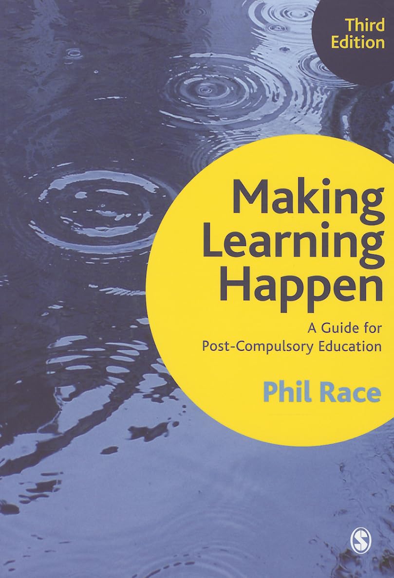 Making Learning Happen: A Guide for Post-Compulsory Education